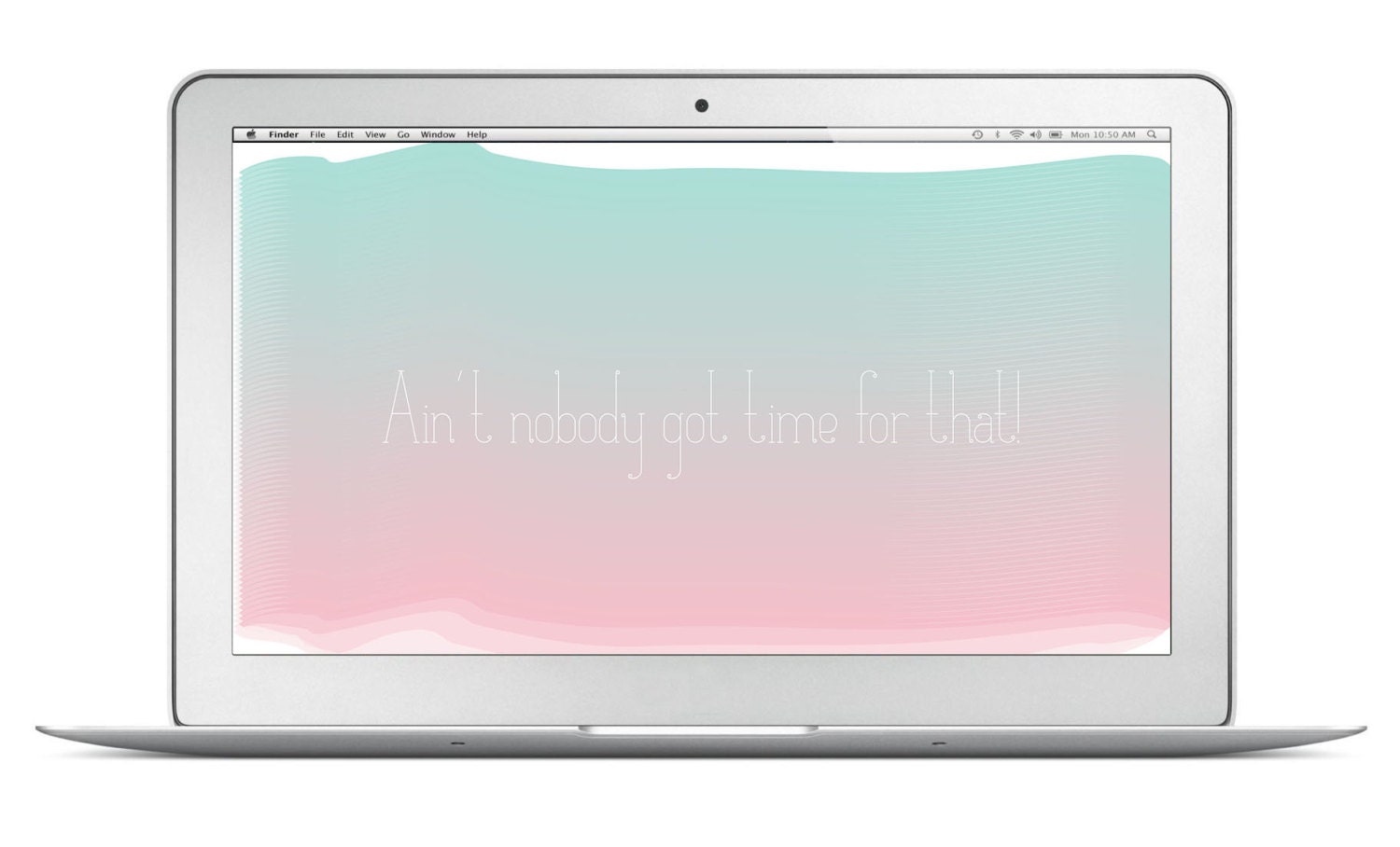 Ain't Nobody Got Time For That Desktop Computer Wallpaper By Pencil Me In // Mint Pink Quote Watercolor Digital Download Pretty