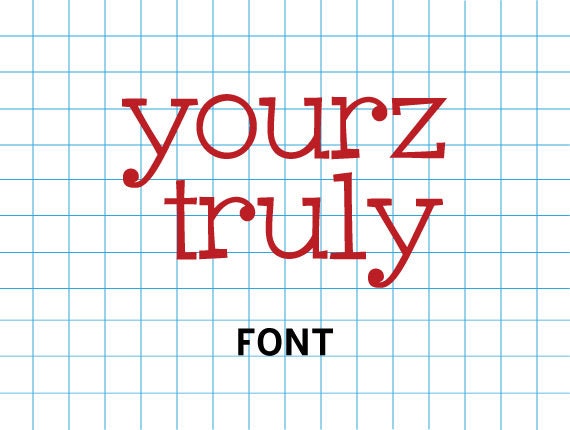 Yourz Truly Font