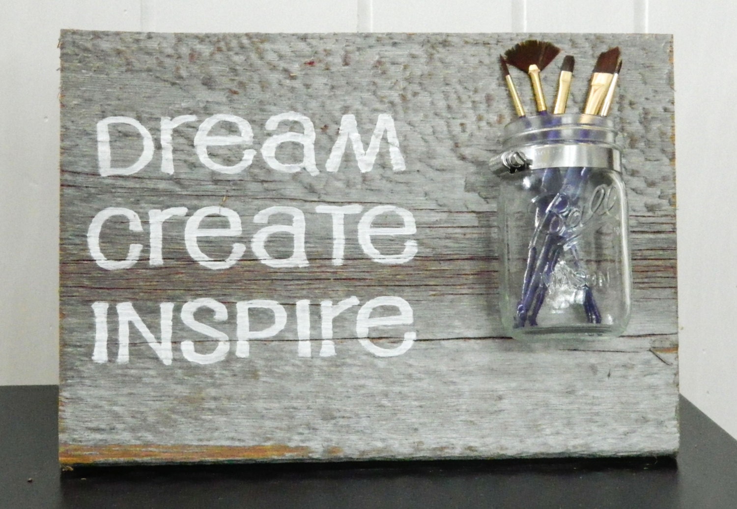 Reclaimed Barnwood & Mason Jar Wall Art Hand-Painted Wood Sign Rustic Decor Graduation Gift- "Dream.Create.Inspire"