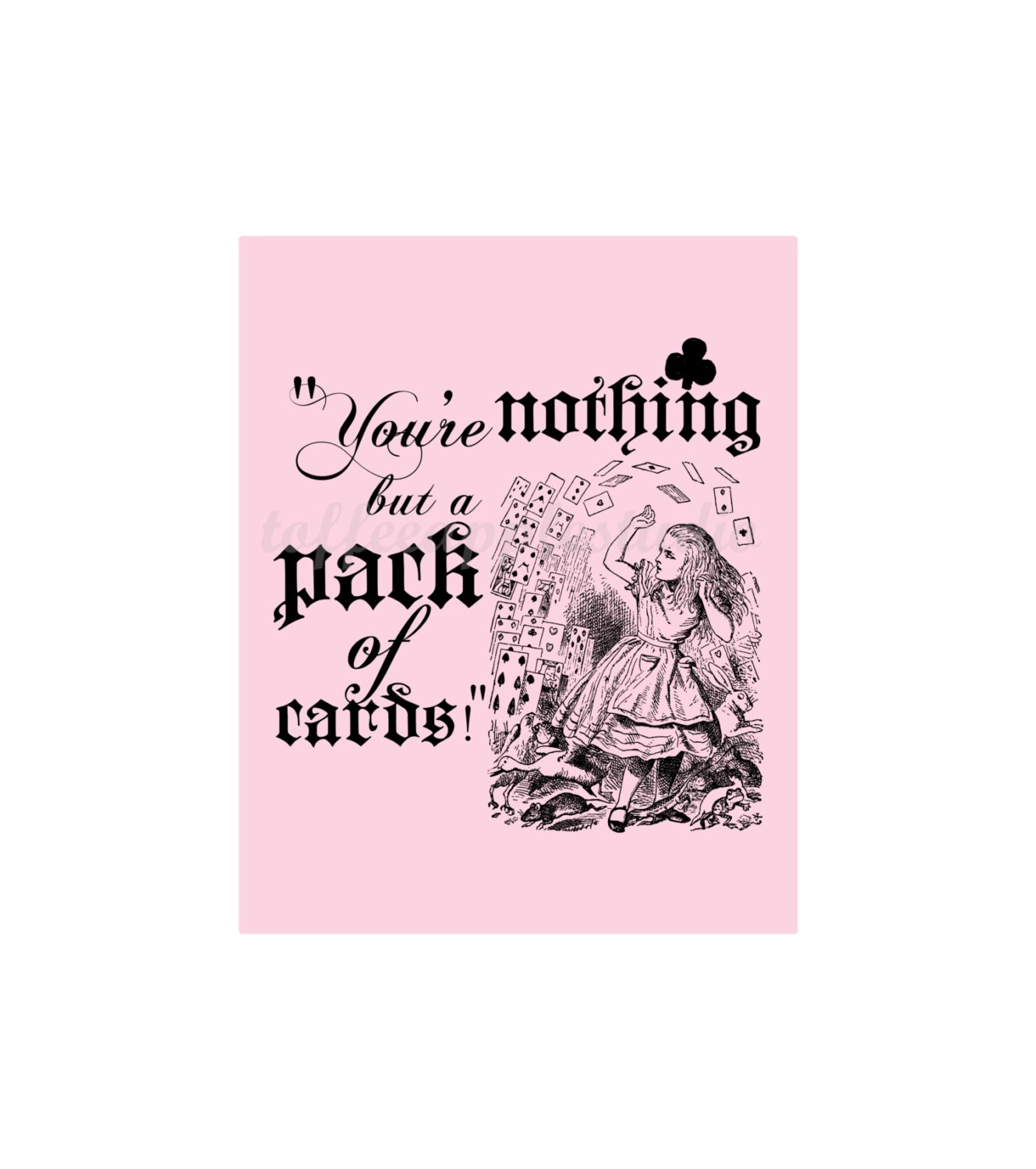 Alice Playing Cards Quote 8 x 10 art wall Alice In Wonderland SALE Buy Two Get One Free Choose Background Colour