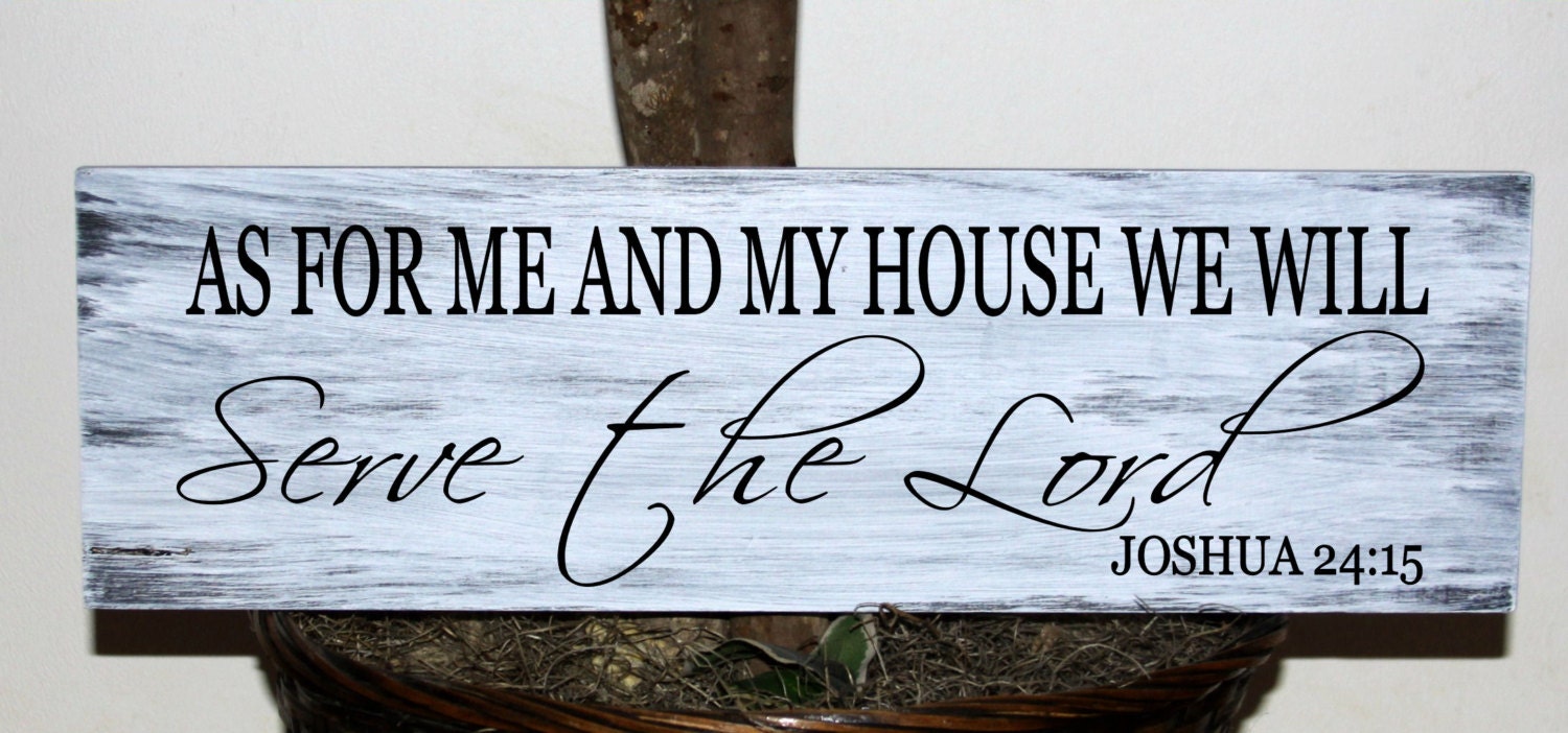 Primitive - As for me and my house we will serve the Lord wood sign