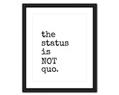 Dr. Horrible Quote Art - The Status is Not Quo - 8x10 - Instant Download