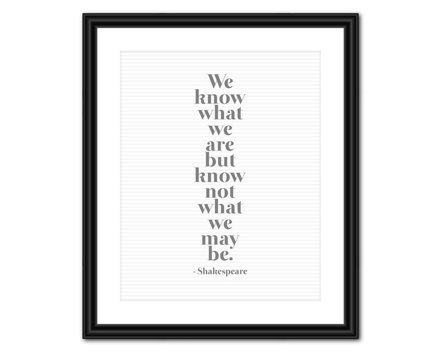 Inspirational Quote Art - What We May Be - 8x10 - Instant Download