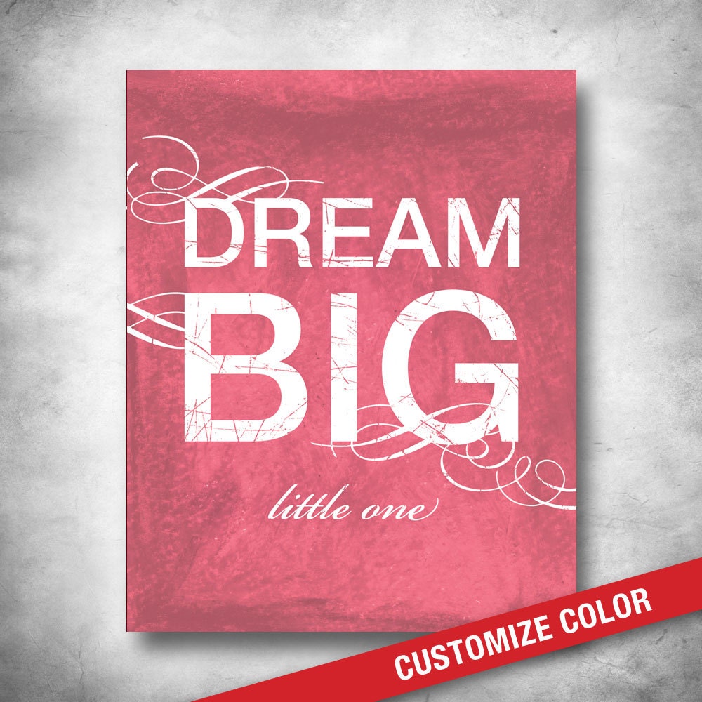 Subway Art. Baby Child Quote. Kids Room Art. Dream Big Little One Quote. CUSTOM COLOR. Contemporary Typography. 16x20 Fine Art Print