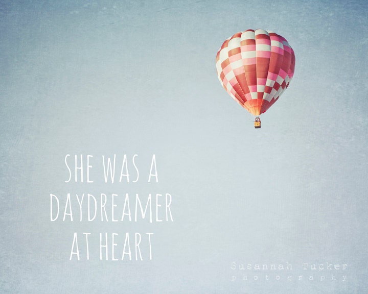 NEW - she was a daydreamer at heart - 8x10" nursery or childs room decor - whimsical and inspirational hot air balloon photo