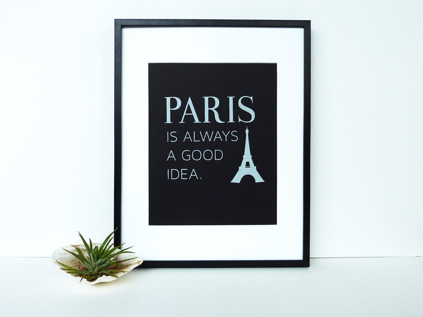 Paris is Always a Good Idea Screen Print - Pink, Black, Blue, Green, Purple