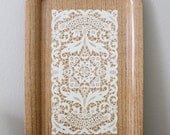 White Lace and Woodgrain Metal Tray