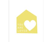 You Are Loved - Sand - Ochre Yellow - Nursery Art Print - Choose from 8 x 10" or A4 size