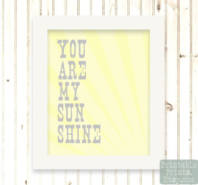 You Are My Sunshine Nursery Inspirational Word Art Printable DIY Baby Shower Gift Decor Yellow Gray Sunbeam Digital Download JPEG File
