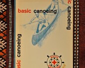 Basic Canoeing 1965 - Coolest Intructional Manual from American Red Cross