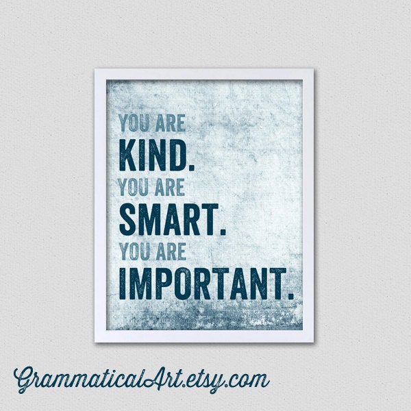 Inspirational Quote Print You Are Smart, Kind, Important Poster Geekery Gift - Teacher Gift Gifts for Teachers Typographic Print Graduation