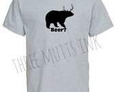Unisex  -Bear, Deer, Beer-   Fun T Shirt Design