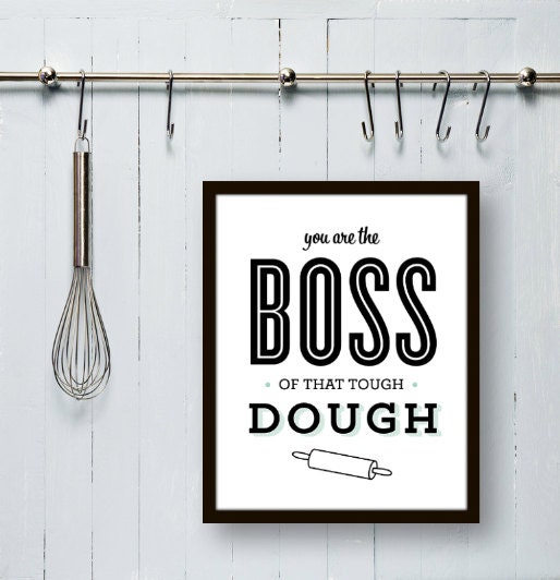 Typography Print, Julia Child Quote, Kitchen Decor, Black Blue, Type Poster, Baking Decor - Boss of that Dough (8x10)