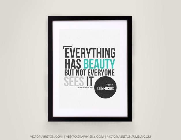 Everything Has Beauty - 11x17 typography print - inspirational quote - mint print - office decor - home decor - dorm decor - beauty quote