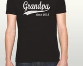 Personalized Father's Day Gift - Grandpa Tshirt - Grandpa since (any year) - New Baby Gift - sizes sm, med, lg, xl - many colors available