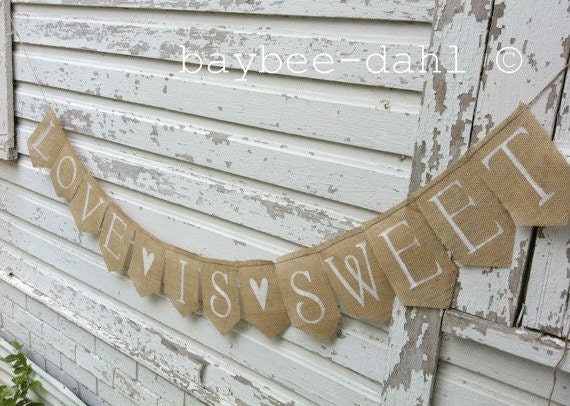 LOVE is SWEET Banner - Sweets Table - Sweet Table - Love is Sweet Sign - Candy Bar Banner - Vintage Sign