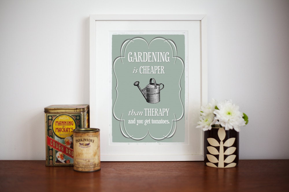 Gardening Print, Gardening Quote Poster, Rustic Decor, Fathers Day, Gift for Grandparent, Spring Decor, Gardening, Shabby Chic Decor, Spring