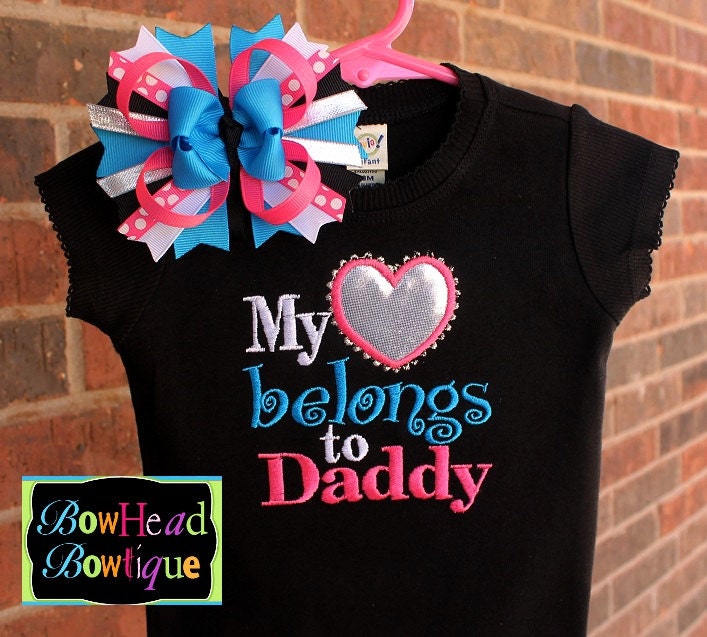 My Heart Belongs to Daddy Boutique Applique by BowHeadBowtiqueInc