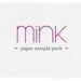 Mink Paper Samples Pack