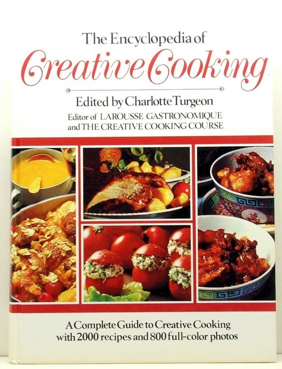 The Encyclopedia Of Creative Cooking HB By ClassicOldCookbooks