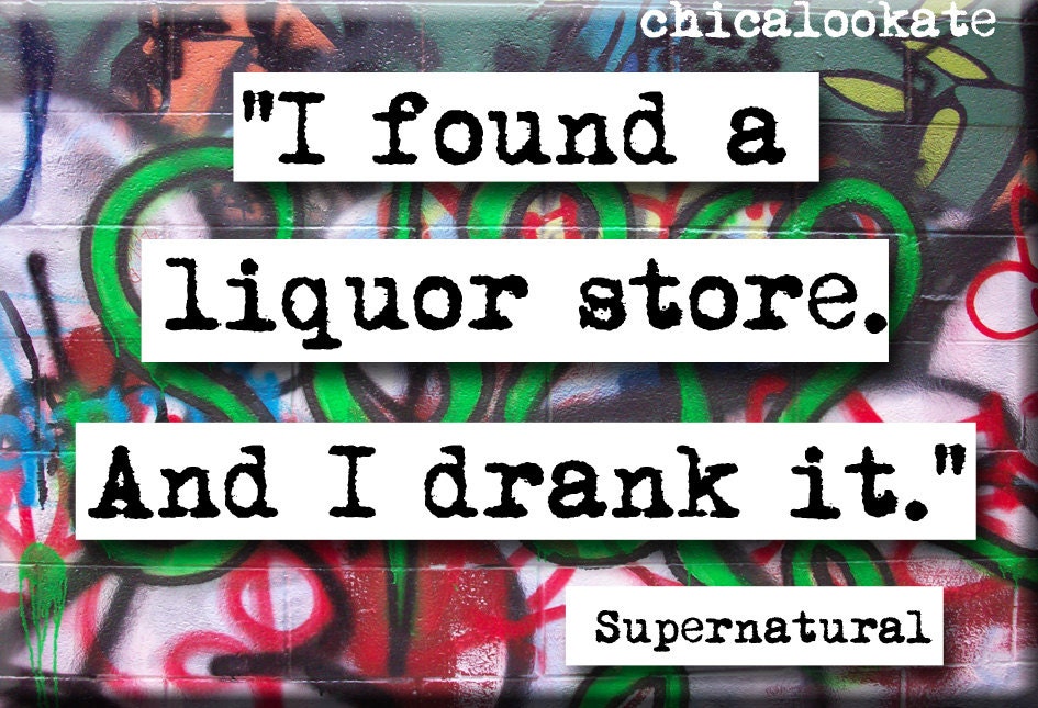 Supernatural Liquor Store Quote Magnet or Pocket Mirror (no.447)