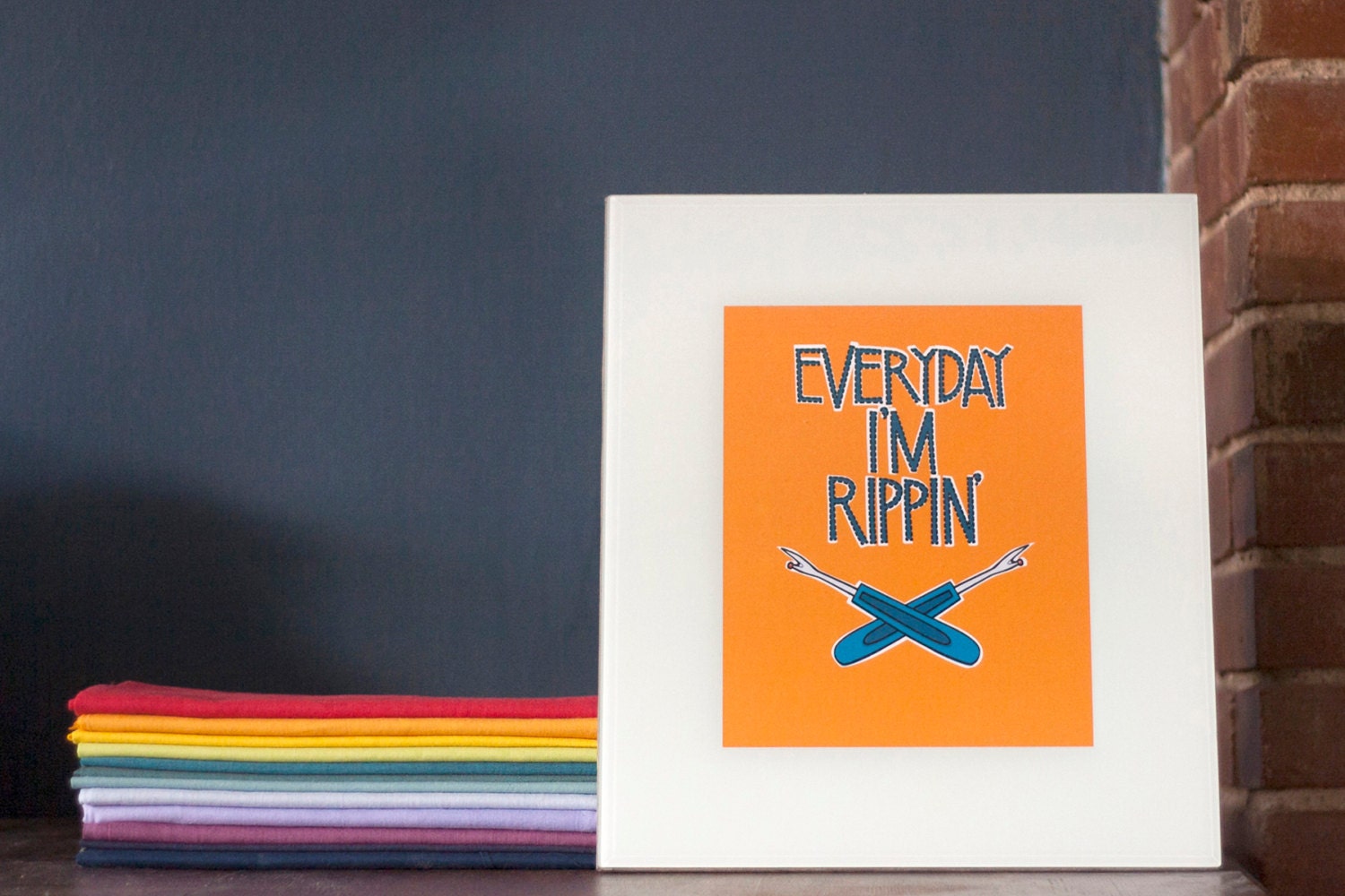 Everyday I'm Rippin' - Poster Print 8" x 10"