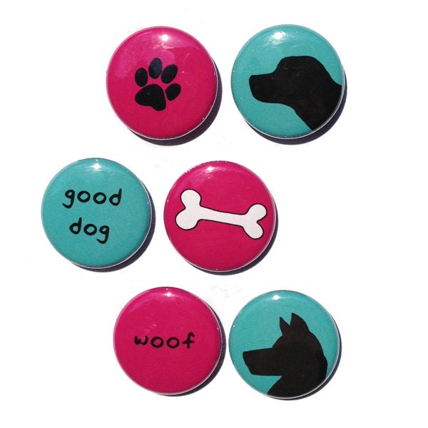 Dog Magnets - Dog Pinback Buttons - 1 inch magnet set, pins, s good dog, bone, paw print, woof, fridge magnet