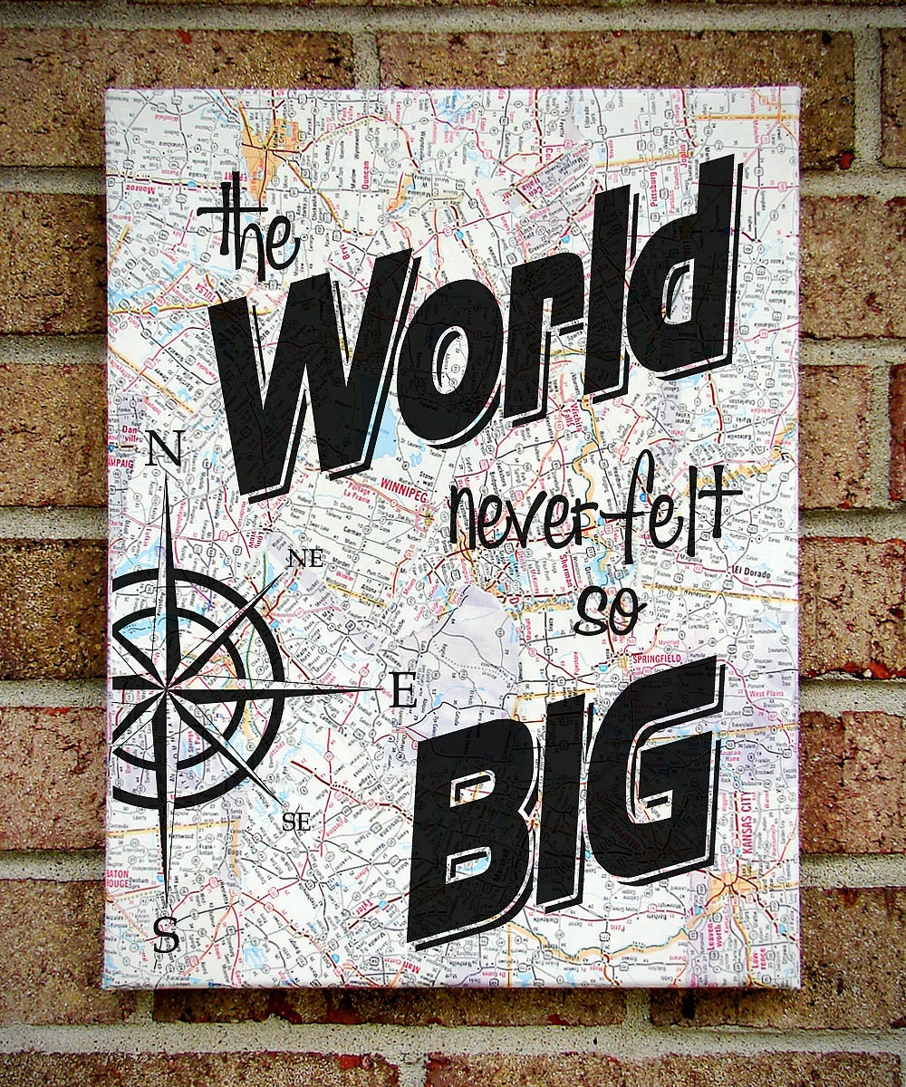 Vintage Map Art Quote on Canvas: The World Never Felt so Big