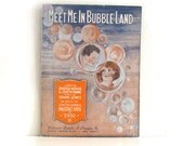 Vintage Antique 1910s Sheet Music - Poster Lithograph - Wall Art - Meet me in Bubble Land