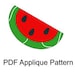 Watermelon Applique PDF Pattern - Quilt Block - Iron On Transfer - Sewing - Crafts - Picnic - Instant Download