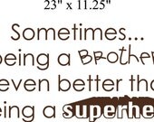 BROTHER and SUPERHERO quote, vinyl lettering, wall words