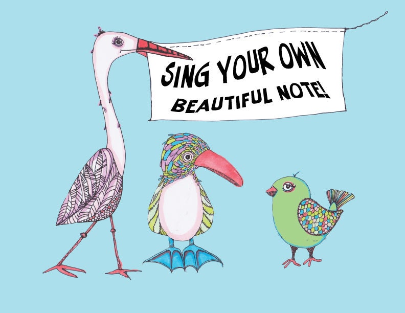 Whimsical Bird Trio Illustration Digital Print With Inspiring Sing Quote