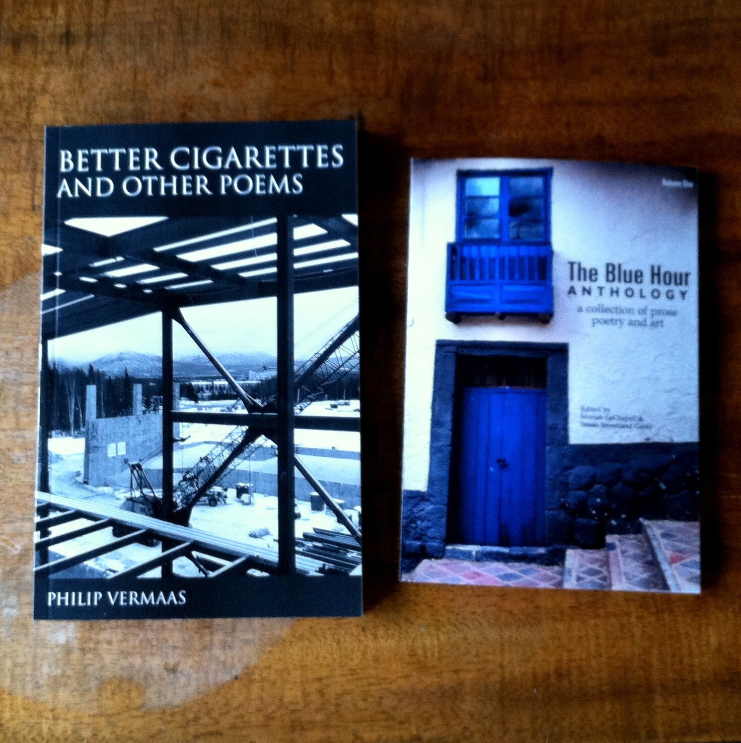 Better Cigarettes and Other Poems AND The Blue Hour Anthology
