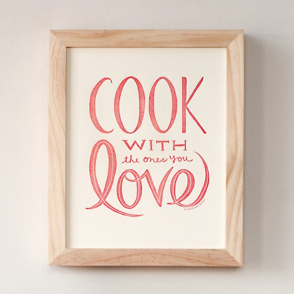 Cook with the ones you Love 8 x 10 print
