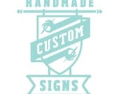 Custom handmade wood sign reserved for Eva