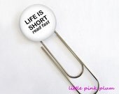 Jumbo Paperclip Bookmark - Life Is Short Read Fast