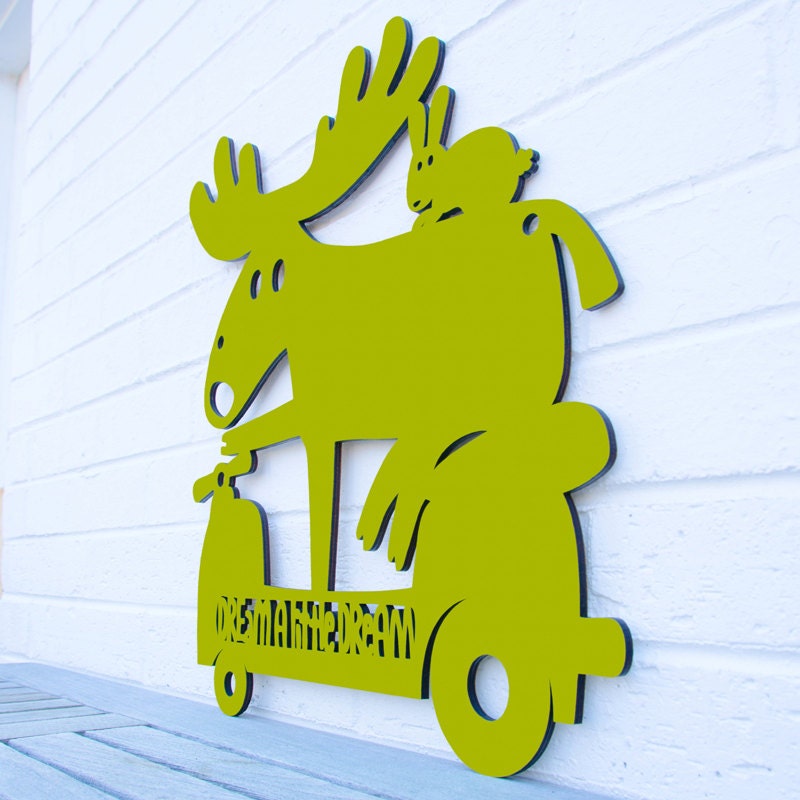 Dream a Little Dream (like a a moose on a scooter...)