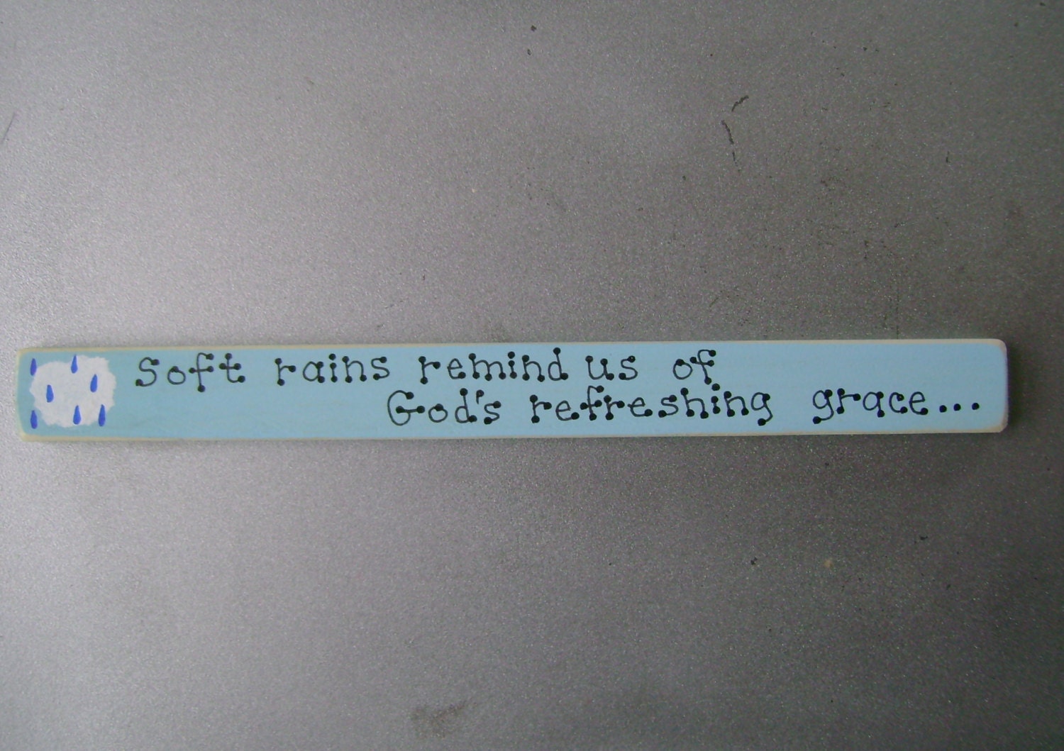 Soft rains - Christian/Inspirational - Spring - Shelf Sitter