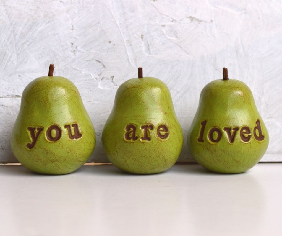 Fathers Day gift for dad ... Handmade polymer clay pears ... 3 Word Pears, green... You Are Loved