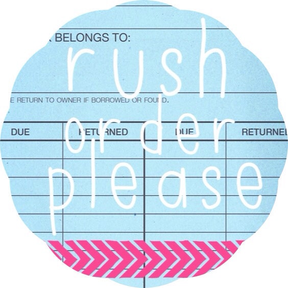 RUSH ORDER