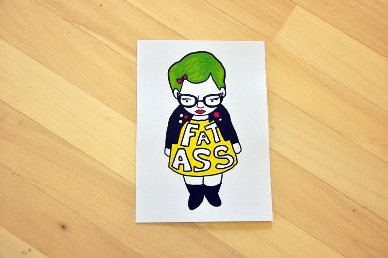 Badass Fatass - 5x7 Print