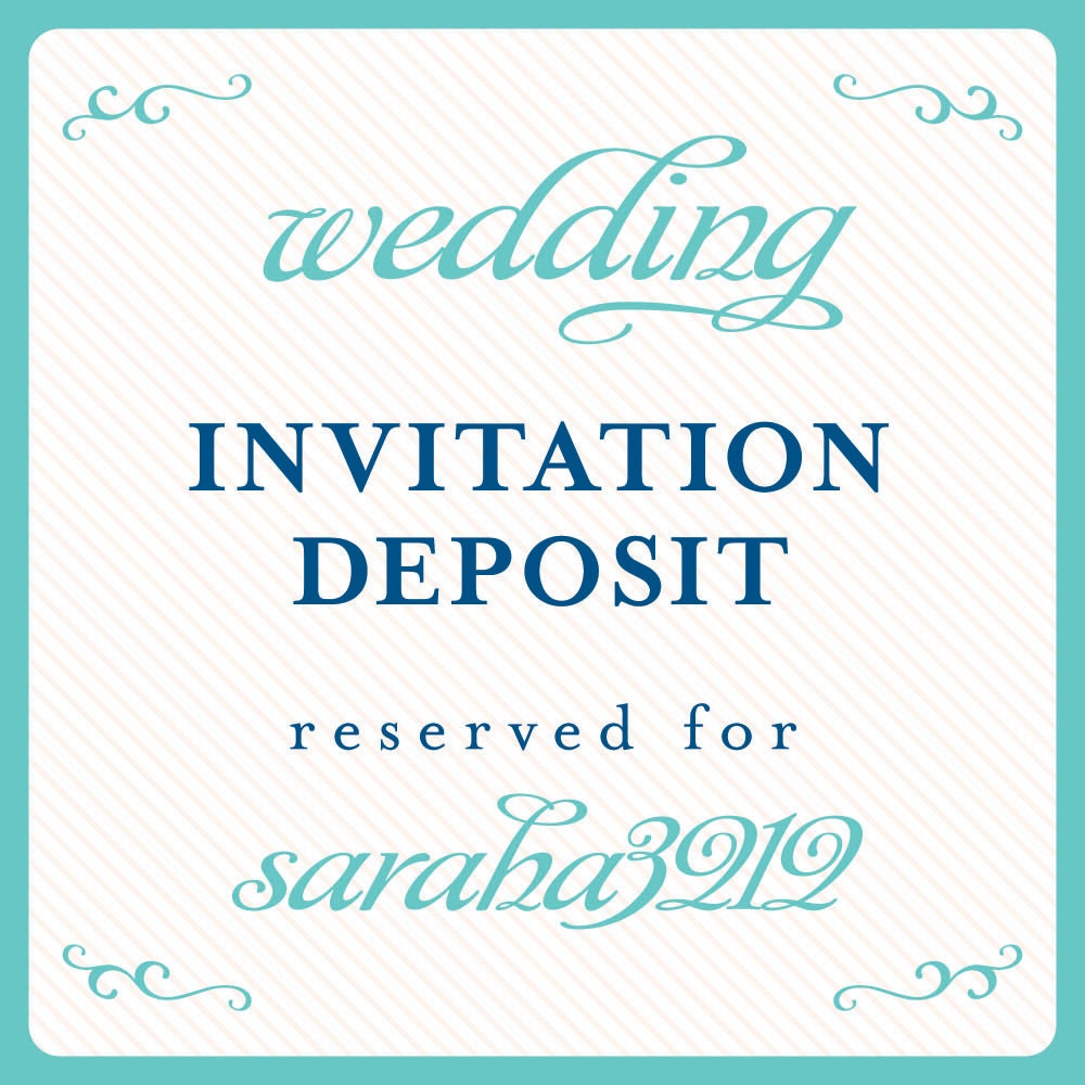 wedding invitation deposit reserved for: saraha3212