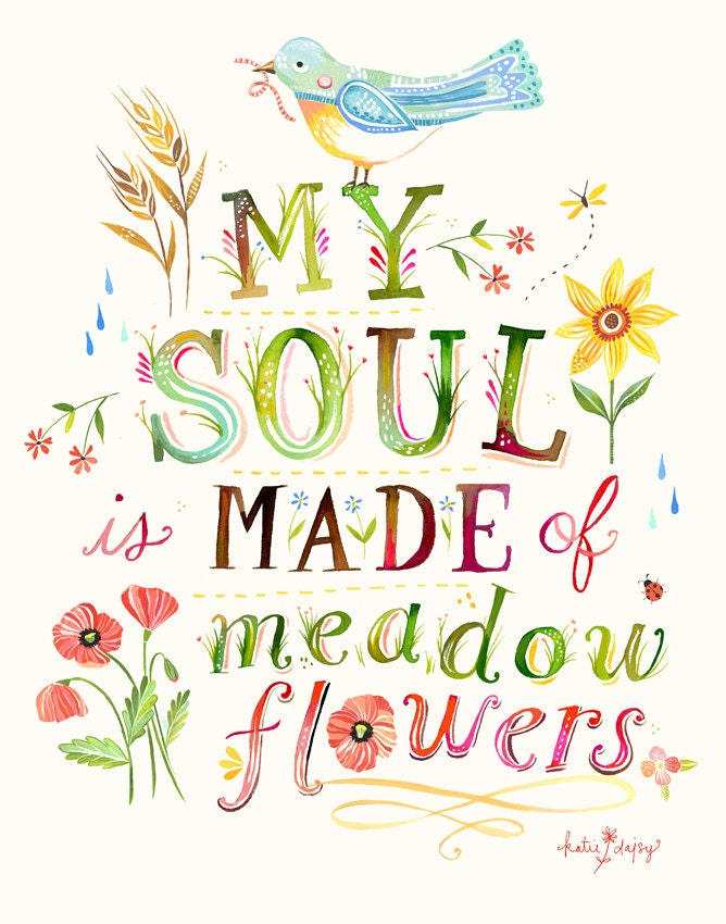 Soul Made of Meadow Flowers- 8x10 Print - vertical