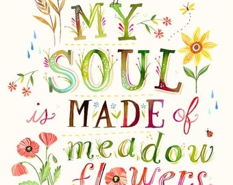 Soul Made of Meadow Flowers- 8x10 Print - vertical