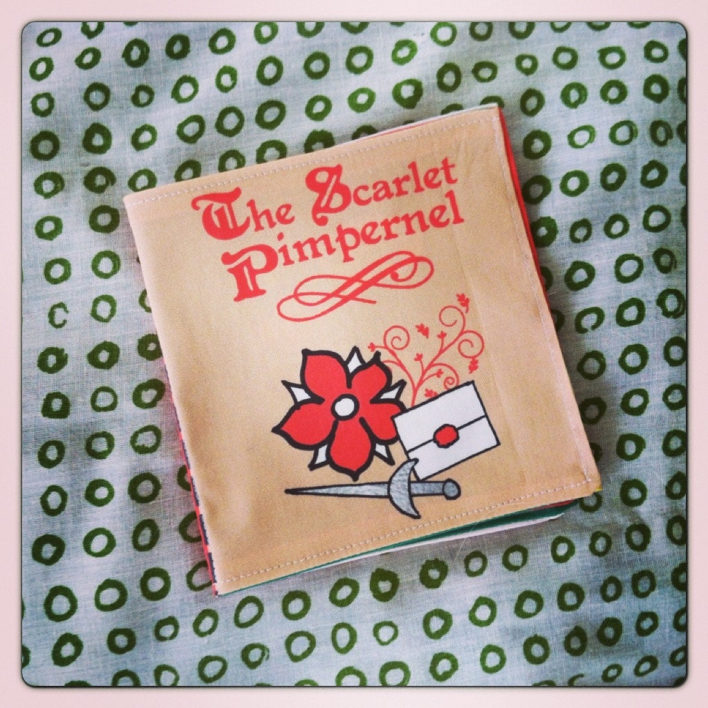 The Scarlet Pimpernel baby toddler book cloth quiet fabric