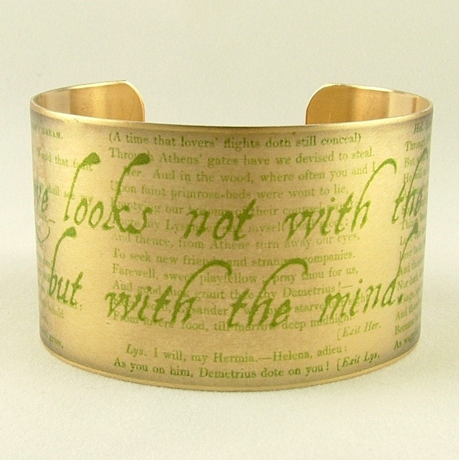 A Midsummer Night's Dream by Shakespeare Love Looks With The Mind Brass Cuff