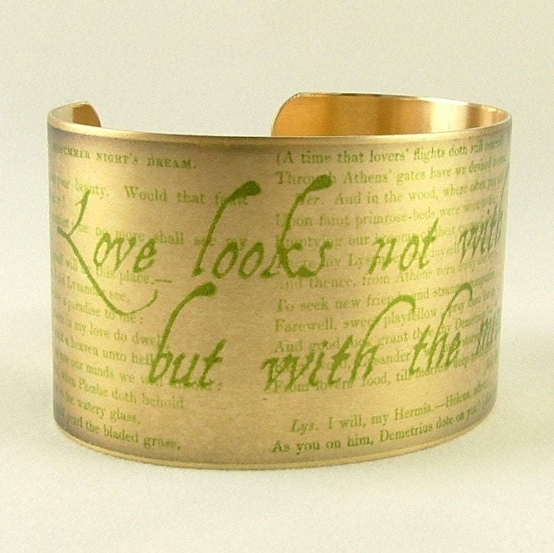 A Midsummer Night's Dream by Shakespeare Love Looks With The Mind Brass Cuff