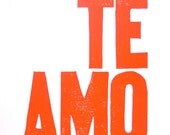 LINOCUT PRINT - Te amo LETTERPRESS orange typography poster 8x10