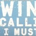 The Wine is Calling and I Must Go Rustic Sign - 4x7