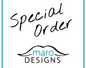 Special Order for Adriana Only
